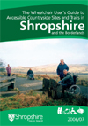 The Wheelchair Users Guide to Accessible Countryside Sites and Trails in and Around Shropshire